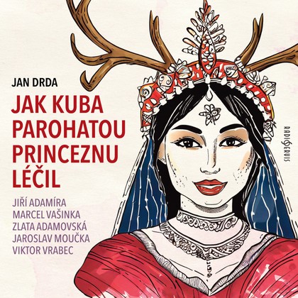 Mluvené slovo Jan Drda: Jak Kuba parohatou princeznu léčil