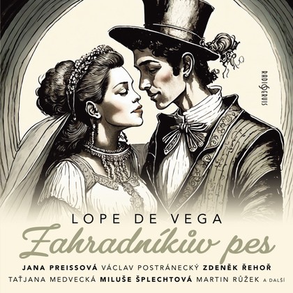 Mluvené slovo Lope de Vega: Zahradníkův pes