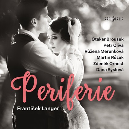 Mluvené slovo František Langer: Periferie