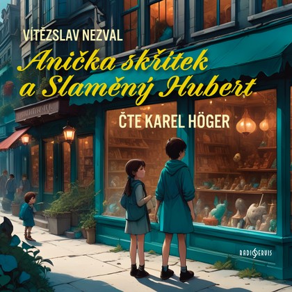 Mluvené slovo Vítězslav Nezval: Anička skřítek a Slaměný Hubert