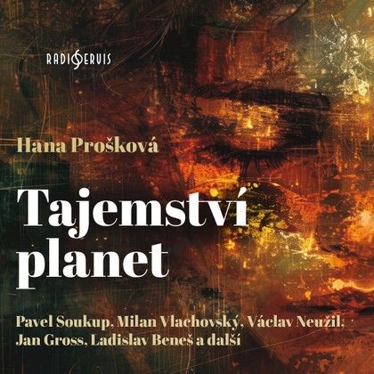 Mluvené slovo Hana Prošková: Tajemství planet