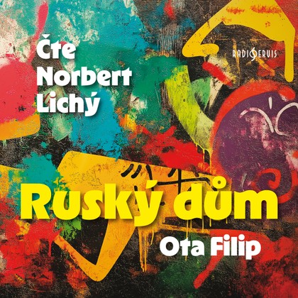Mluvené slovo Ota Filip: Ruský dům