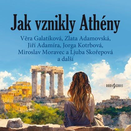 Mluvené slovo Jak vznikly Athény