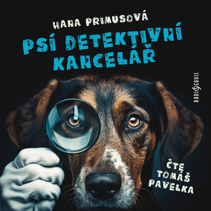 Mluvené slovo Hana Primusová: Psí detektivní kancelář