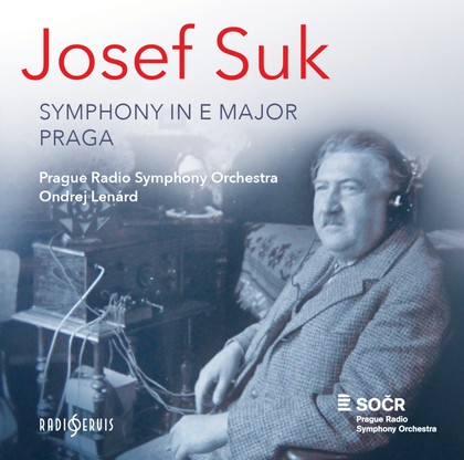 Hudba SOČR: J. Suk - Symfonie E dur / Praga