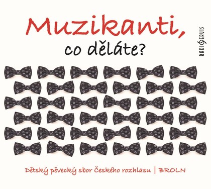 Hudba Dětský pěvecký sbor ČRo: Muzikanti, co děláte?