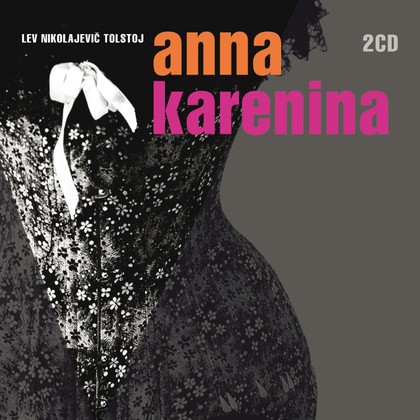 Mluvené slovo Lev Nikolajevič Tolstoj: Anna Karenina