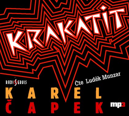 Mluvené slovo Karel Čapek: Krakatit