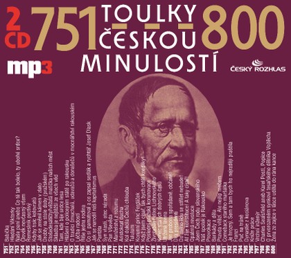 Mluvené slovo Toulky českou minulostí 751-775