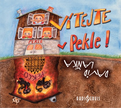 Mluvené slovo David Laňka: Vítejte v Pekle!