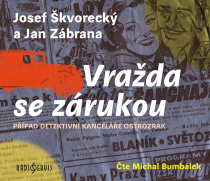 Mluvené slovo Josef Škvorecký a Jan Zábrana: Vražda se zárukou