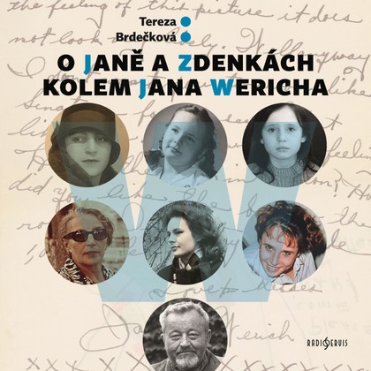 Mluvené slovo Tereza Brdečková: O Janě a Zdenkách kolem Jana Wericha