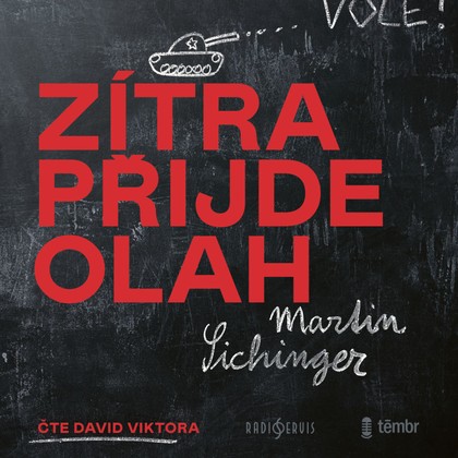 Mluvené slovo Martin Sichinger: Zítra přijde Olah