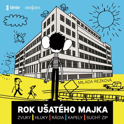 Mluvené slovo Milada Rezková: Rok ušatého Majka