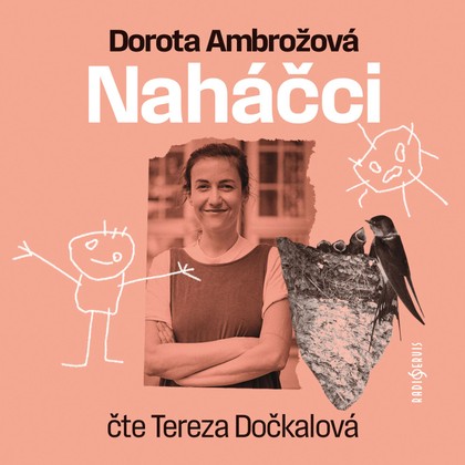 Mluvené slovo Dorota Ambrožová: Naháčci