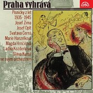 Hudba Praha vyhrává. Písničky z let 1935 - 1945