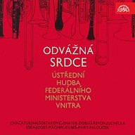 Hudba Odvážná srdce Ústřední hudba federálního ministerstva vnitra