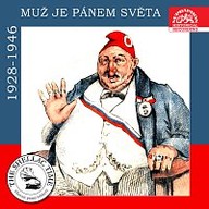 Hudba Historie psaná šelakem - Muž je pánem světa (nahrávky z let 1928-1946)