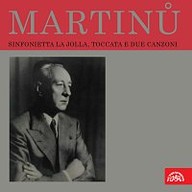 Hudba Martinů: Sinfonietta La Jolla, Toccata e due canzoni