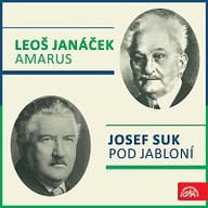 Hudba Suk: Pod jabloní, Janáček: Amarus