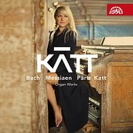 Hudba Bach, Messiaen, Pärt, Katt: Organ Works