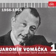 Hudba Nejvýznamnější skladatelé české populární hudby Jaromír Vomáčka 1 (1956 - 1965)