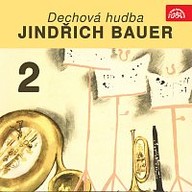 Hudba Dechová hudba, Jindřich Bauer 2