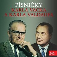 Hudba Písničky Karla Vacka a Karla Valdaufa