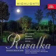Hudba Dvořák: Rusalka - highlights