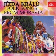 Hudba Jízda králů. Lidové písně z Moravy
