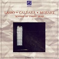 Hudba Lasso, Caldara, Mozart: Missa pro defunctis - Missa ex F - Missa brevis in D