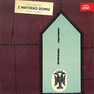 Hudba Janáček: Z mrtvého domu (výběr scén)