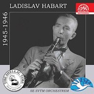 Hudba Historie psaná šelakem - Ladislav Habart se svým orchestrem 1945-1946