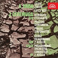 Hudba Hába, Ceremuga: Cesta života - Hommage aux étudiants, Pražská symfonieta