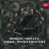 Hudba Dobiáš: Sonáta - Jirko: Koncert pro klavír a orchestr