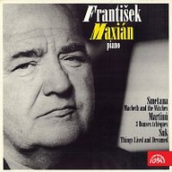 Hudba František Maxián - klavír (Smetana, Martinů, Suk)
