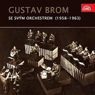 Hudba Gustav Brom se svým orchestrem (1958-1963)