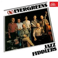 Hudba Jazz Fiddlers (N)evergreens