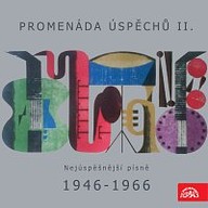 Hudba Promenáda úspěchů II. Nejúspěšnější písně 1946-1966 na deskách Supraphonu