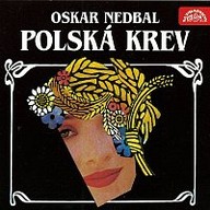 Hudba Nedbal: Polská krev