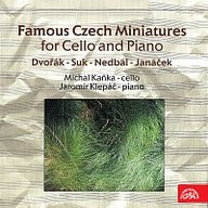 Hudba Nejznámější české miniatury pro violoncello a klavír / Dvořák, Suk, Nedbal, Janáček