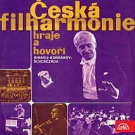 Hudba Česká filharmonie hraje a hovoří N. Rimskij-Korsakov Šeherezáda