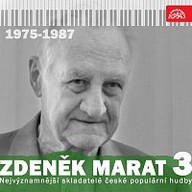 Hudba Nejvýznamnější skladatelé české populární hudby Zdeněk Marat 3 (1975-1987)