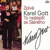 Hudba Zpívá Karel Gott. To nejlepší ze Slaného /bonusové CD ke kompletu Mé písně/