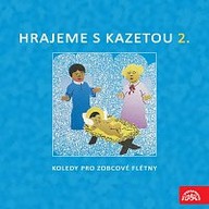 Hudba Hrajeme s kazetou 2. Koledy pro zobcové flétny