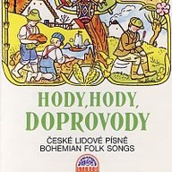 Hudba Hody, hody, doprovody České lidové písně / Bohemian Folk Songs
