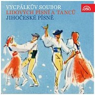 Hudba Vycpálkův soubor lidových písní a tanců. Jihočeské písně