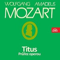 Hudba Mozart: Titus. Průřez operou