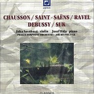 Hudba Chausson, Saint-Saëns, Ravel, Debussy, Suk: Skladby pro housle a klavír