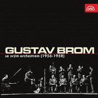 Hudba Gustav Brom se svým orchestrem (1956 - 1958)